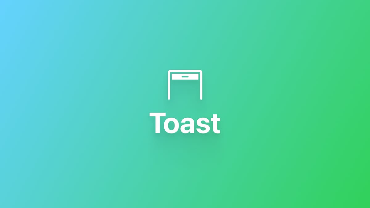 SwiftUI｜创建自定义的 Toast 消息通知组件