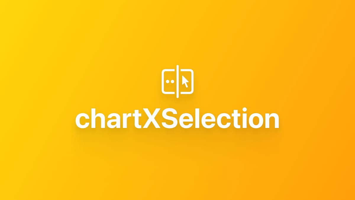 Swift Charts｜使用 chartXSelection 添加交互功能
