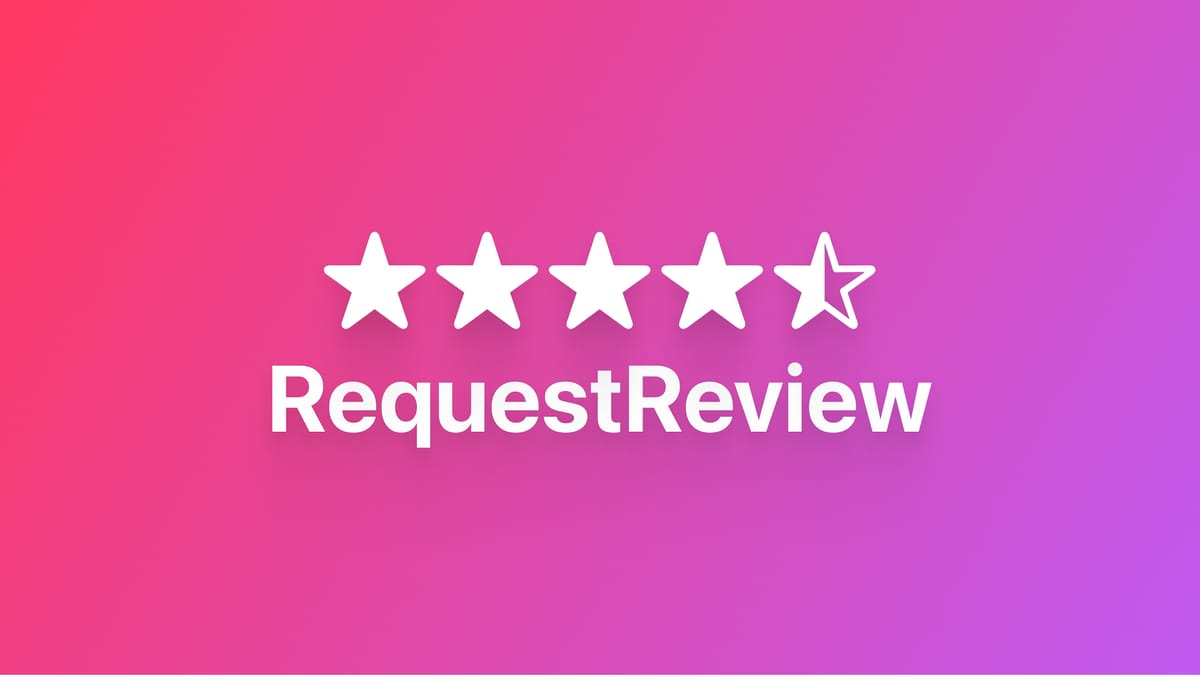 实现 SwiftUI 中的用户评价请求功能