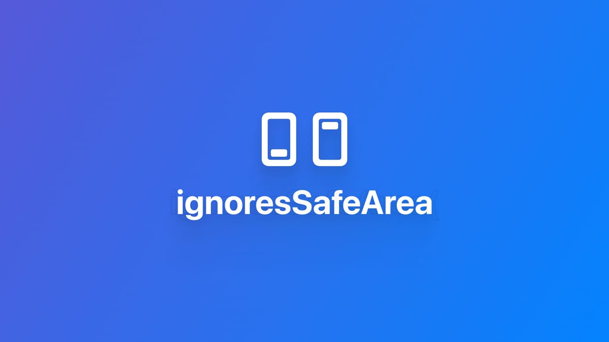 使用 ignoresSafeArea 控制安全区域
