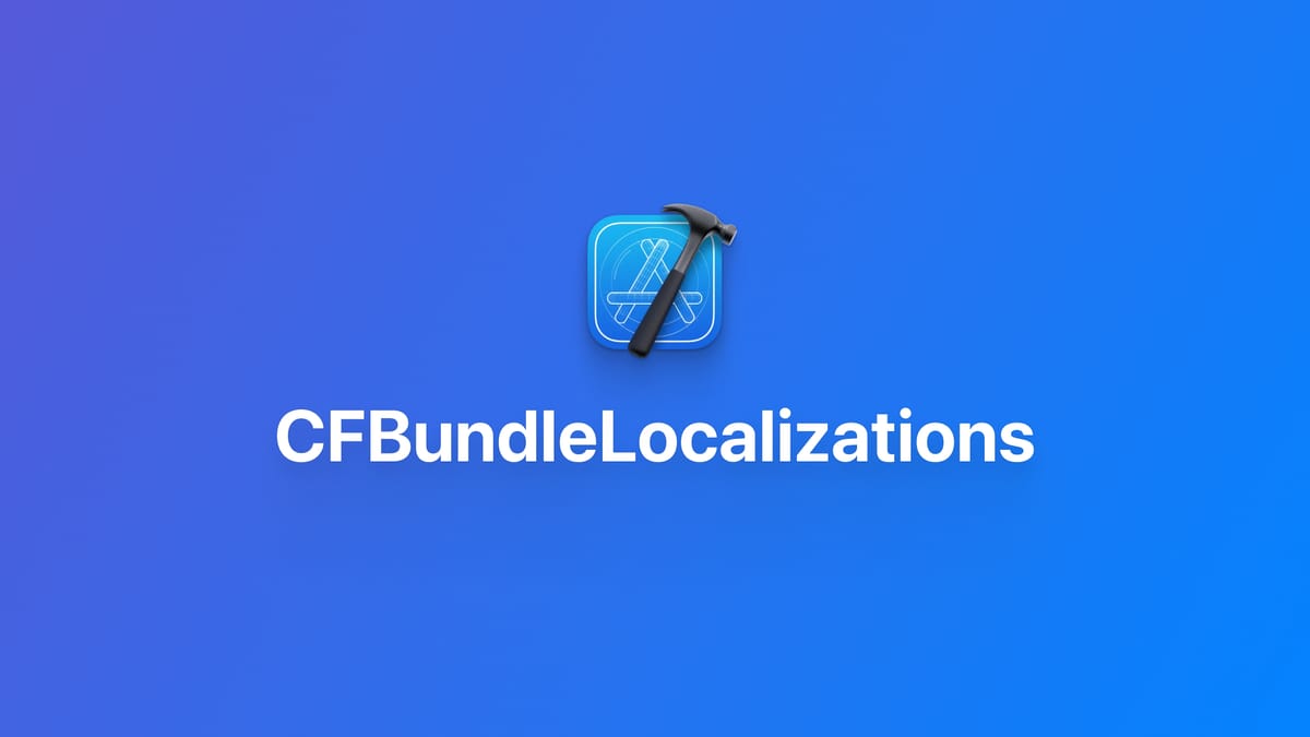 Xcode｜通过 CFBundleLocalizations 设置本地化语言