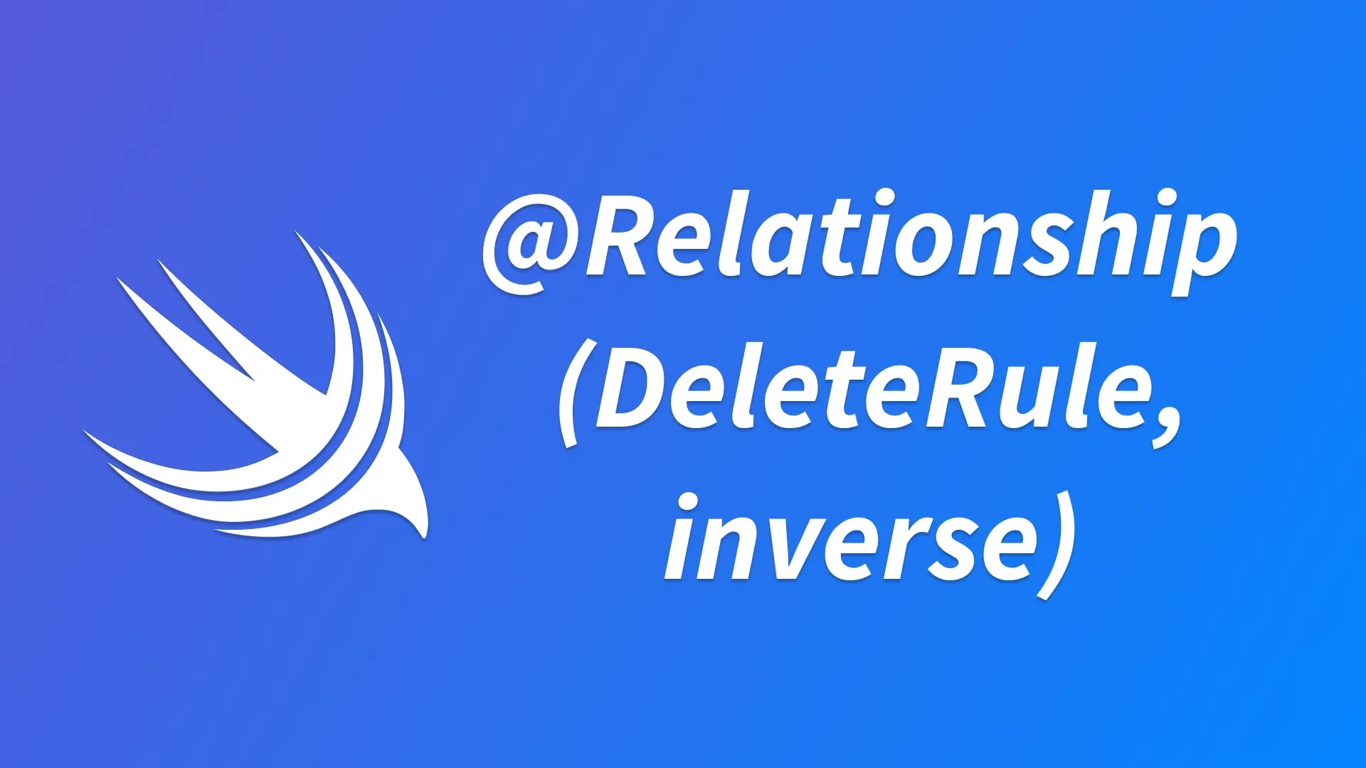 SwiftData 教程与示例:定义 Relationship 关系(三)