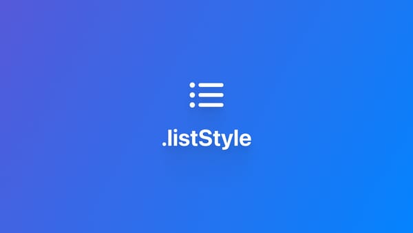 List｜使用 .listStyle 修改列表样式