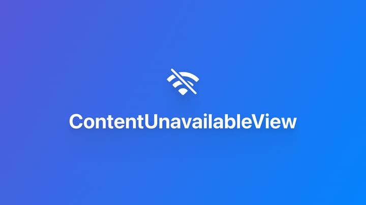 使用 ContentUnavailableView 添加不可用提示