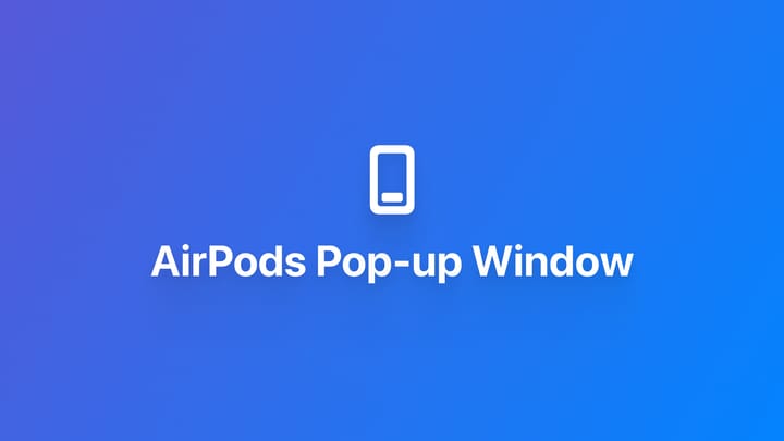 SwiftUI｜创建 AirPods 弹窗样式窗口