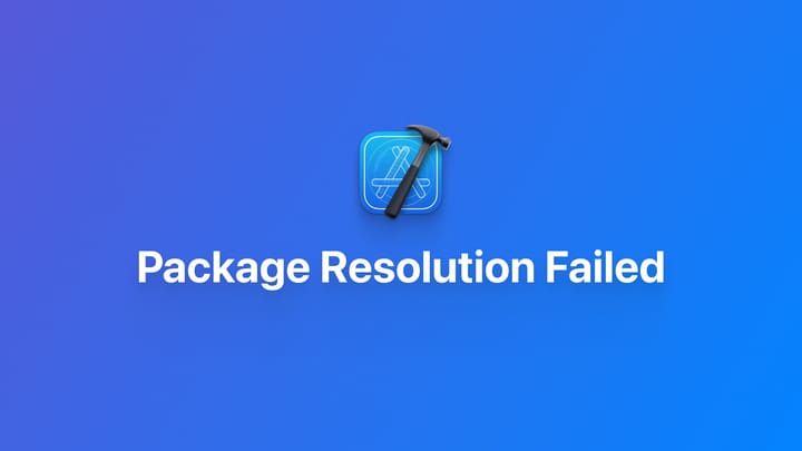 Xcode｜Package Resolution Failed 依赖错误